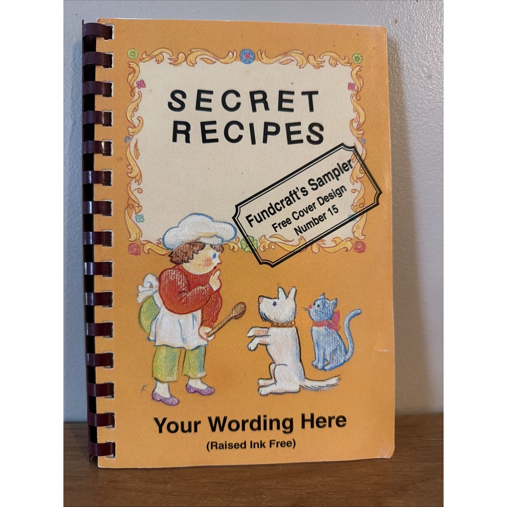 Secret Recipes Fundcraft's Sampler #15 Cookbook - 284 Easy Family Recipes